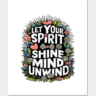 Let Your Spirit Shine, Mind Unwind Posters and Art